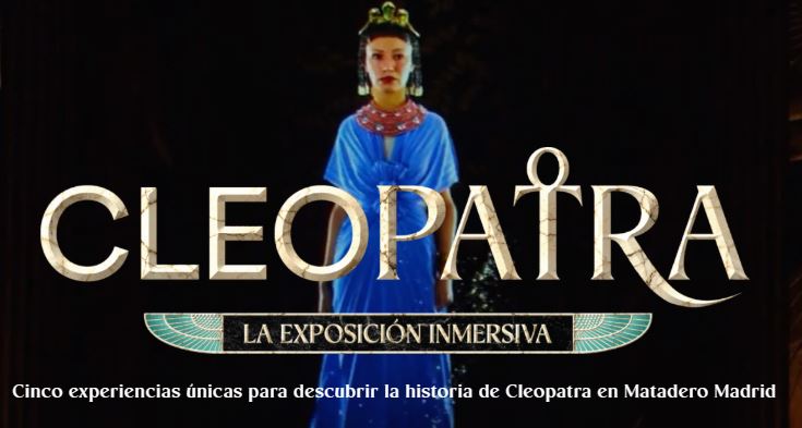 Exposición inmersiva: Cleopatra